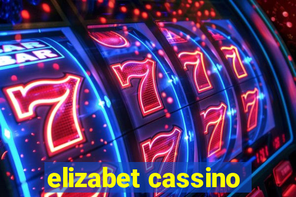 elizabet cassino